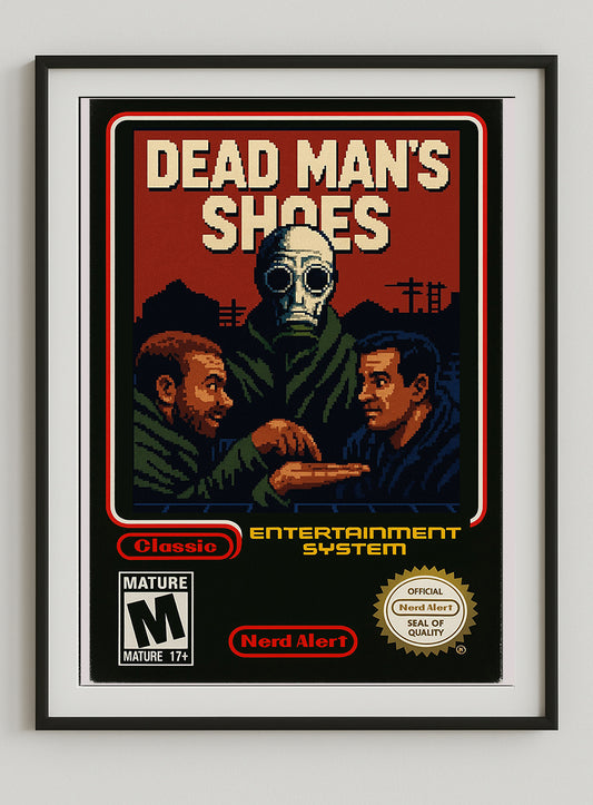 Dead Mans Shoes – 8-Bit Retro Gaming Poster Print.